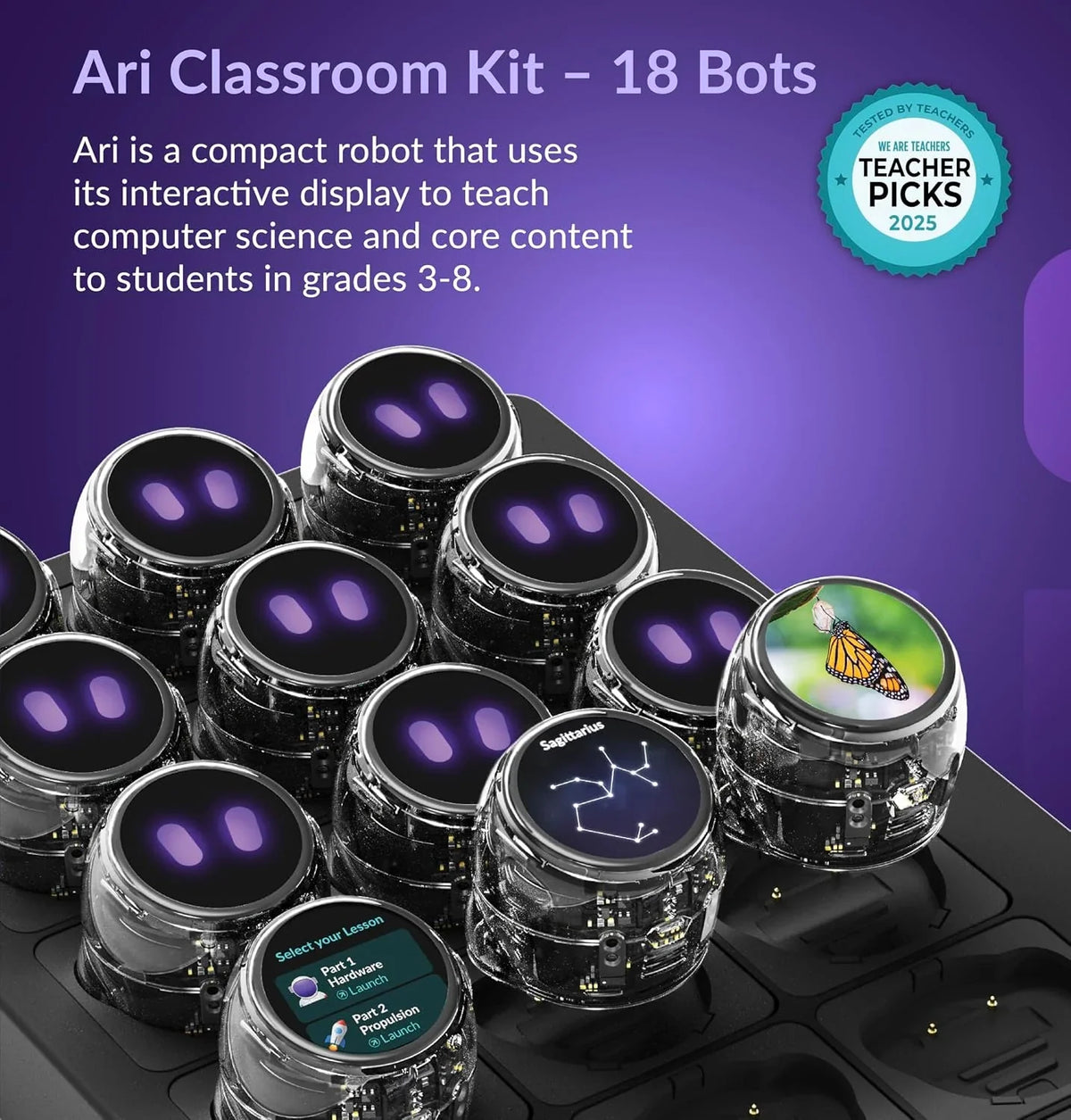 Ozobot's Ari Classroom Kit card for eighteen bots: eighteen Ari robots in a black charging tray, most showing two purple eyes while three show a lesson menu, a constellation and a butterfly, with a We Are Teachers Teacher Picks 2025 badge.